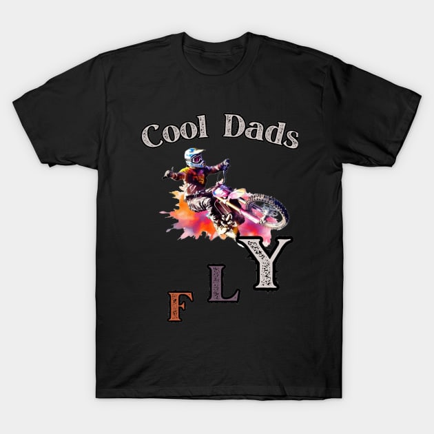 Motocross Cool Dad Dirt Bike Racer T-Shirt by stickercuffs